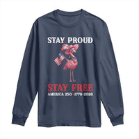 250 Years Anniversary Long Sleeve Shirt Flamingo 4Th Of July Patriotic USA Independence Flamerica
