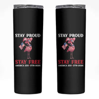 250 Years Anniversary Skinny Tumbler Flamingo 4Th Of July Patriotic USA Independence Flamerica