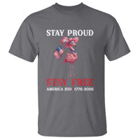 250 Years Anniversary T Shirt Flamingo 4Th Of July Patriotic USA Independence Flamerica