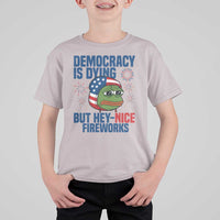 Funny Frog Meme 4th of July T Shirt For Kid 4th of Luly Democrary Is Dying But Hey Nice Fireworks - Wonder Print Shop