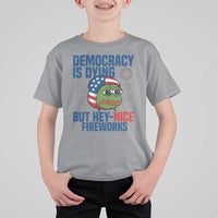 Funny Frog Meme 4th of July T Shirt For Kid 4th of Luly Democrary Is Dying But Hey Nice Fireworks - Wonder Print Shop