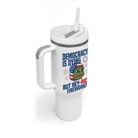 Funny Frog Meme 4th of July Tumbler With Handle 4th of Luly Democrary Is Dying But Hey Nice Fireworks