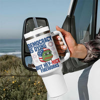 Funny Frog Meme 4th of July Tumbler With Handle 4th of Luly Democrary Is Dying But Hey Nice Fireworks