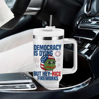 Funny Frog Meme 4th of July Tumbler With Handle 4th of Luly Democrary Is Dying But Hey Nice Fireworks