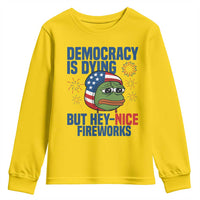 Funny Frog Meme 4th of July Youth Sweatshirt 4th of Luly Democrary Is Dying But Hey Nice Fireworks - Wonder Print Shop