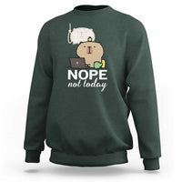 Nope Not Today Sweatshirt Funny Lazy Capybara Meme - Wonder Print Shop