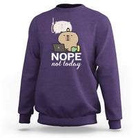 Nope Not Today Sweatshirt Funny Lazy Capybara Meme - Wonder Print Shop