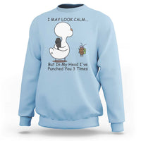 In My Head I Have Pecked You 3 Times Sweatshirt Funny Duck Sarcastic Farm Humor - Wonder Print Shop