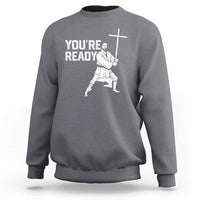 Funny Jesus Christian Meme Sweatshirt You Are Ready - Wonder Print Shop