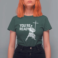 Funny Jesus Christian Meme T Shirt For Women You Are Ready - Wonder Print Shop