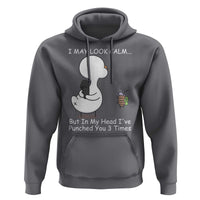 Duck Sarcastic Farm Hoodie In My Head I Have Pecked You 3 Times - Wonder Print Shop