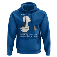 Duck Sarcastic Farm Hoodie In My Head I Have Pecked You 3 Times - Wonder Print Shop