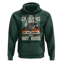 Some Grandpas Play Bingo Real Grandpas Drive Hotrods Hoodie 1932 American Classic Hotrod