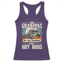 Some Grandpas Play Bingo Real Grandpas Drive Hotrods Racerback Tank Top 1932 American Classic Hotrod