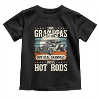Some Grandpas Play Bingo Real Grandpas Drive Hotrods Toddler T Shirt 1932 American Classic Hotrod