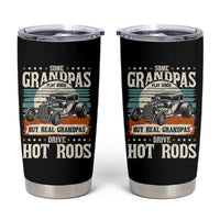 Some Grandpas Play Bingo Real Grandpas Drive Hotrods Tumbler Cup 1932 American Classic Hotrod