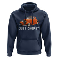 Just Chop It Hoodie 1932 American Classic Hotrod