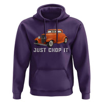 Just Chop It Hoodie 1932 American Classic Hotrod