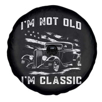 I'm Not Old I'm Classic Spare Tire Cover 1932 American Classic Hotrod
