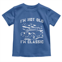 I'm Not Old I'm Classic Toddler T Shirt 1932 American Classic Hotrod