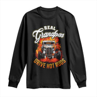 Real Grandpas Drive Hotrods Long Sleeve Shirt Vintage 1932 Hotrod