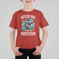 Funny Grammar Dino T Shirt For Kid Let Us Eat Kids Punctuation Saves Lives - Wonder Print Shop