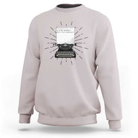 Funny Typewriter Sweatshirt I Am An Author What Is Your Superpower - Wonder Print Shop