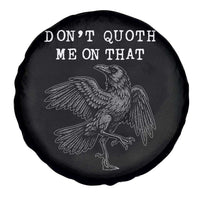 Funny Literary Spare Tire Cover Do Not Quoth Me On That - Wonder Print Shop
