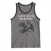 Funny Literary Tank Top Do Not Quoth Me On That - Wonder Print Shop