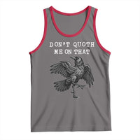 Funny Literary Tank Top Do Not Quoth Me On That - Wonder Print Shop