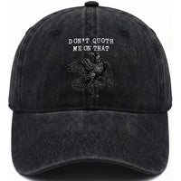 Funny Literary Washed Cotton Baseball Cap Do Not Quoth Me On That