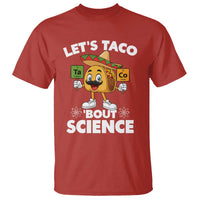 Funny Science Taco Pun T Shirt Let Is Taco Bout Science - Wonder Print Shop