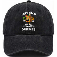 Funny Science Taco Pun Washed Cotton Baseball Cap Let Is Taco Bout Science