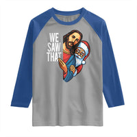 Funny Jesus Santa Meme Raglan Shirt We Saw That Christmas - Wonder Print Shop