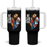 Funny Jesus Santa Meme Tumbler With Handle We Saw That Christmas - Wonder Print Shop