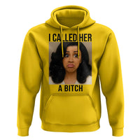 Funny Doll Face Meme Hoodie I Called Her A Bitch - Wonder Print Shop