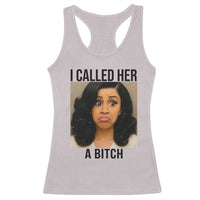 Funny Doll Face Meme Racerback Tank Top I Called Her A Bitch - Wonder Print Shop