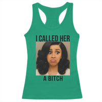 Funny Doll Face Meme Racerback Tank Top I Called Her A Bitch - Wonder Print Shop
