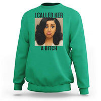 Funny Doll Face Meme Sweatshirt I Called Her A Bitch - Wonder Print Shop