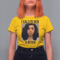 Funny Doll Face Meme T Shirt For Women I Called Her A Bitch - Wonder Print Shop