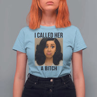Funny Doll Face Meme T Shirt For Women I Called Her A Bitch - Wonder Print Shop