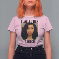 Funny Doll Face Meme T Shirt For Women I Called Her A Bitch - Wonder Print Shop
