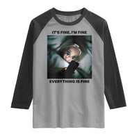 Funny Distressed Doll Face Meme Raglan Shirt It Is Fine I Am Fine Everything Is Fine - Wonder Print Shop
