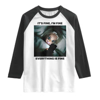 Funny Distressed Doll Face Meme Raglan Shirt It Is Fine I Am Fine Everything Is Fine - Wonder Print Shop