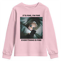 Funny Distressed Doll Face Meme Youth Sweatshirt It Is Fine I Am Fine Everything Is Fine - Wonder Print Shop