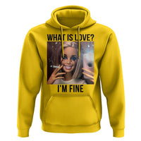 Funny Doll Smoking Selfie Meme Hoodie What Is Love I Am Fine - Wonder Print Shop
