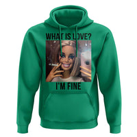 Funny Doll Smoking Selfie Meme Hoodie What Is Love I Am Fine - Wonder Print Shop