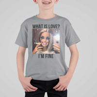 Funny Doll Smoking Selfie Meme T Shirt For Kid What Is Love I Am Fine - Wonder Print Shop