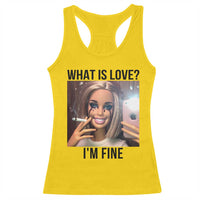 Funny Doll Smoking Selfie Meme Racerback Tank Top What Is Love I Am Fine - Wonder Print Shop