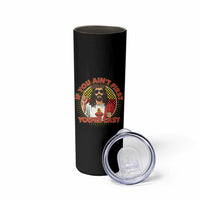 Funny Jesus Racing Skinny Tumbler If You Are Not First You Are Last - Wonder Print Shop